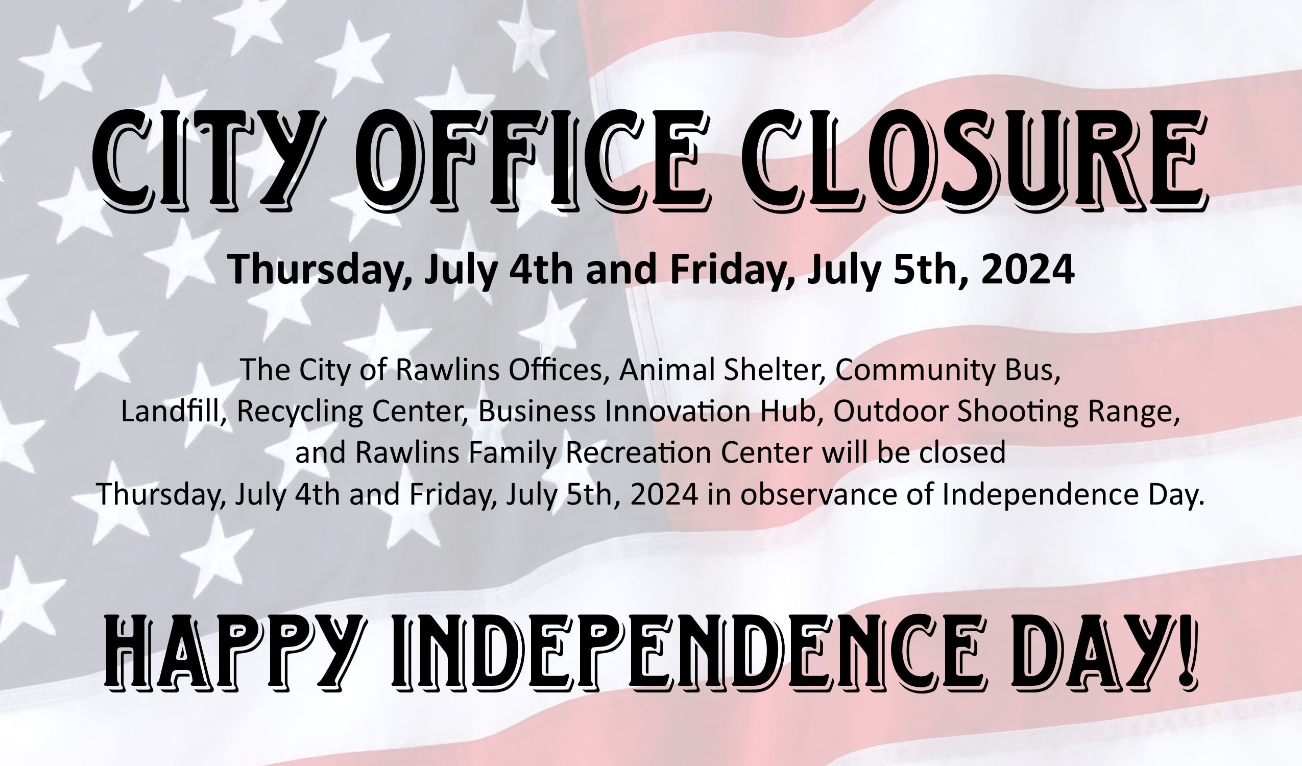 07 Independence Day Closure - Current Year