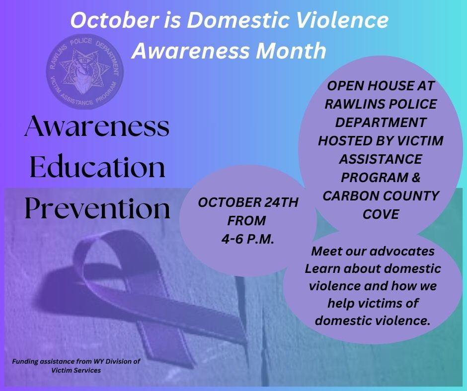 Open House hosted by the Rawlins Police Department Victim Assistance Program Date October 24 2024 Ti